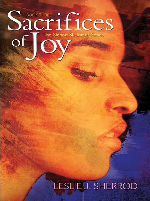 Title details for Sacrifices of Joy by Leslie J. Sherrod - Available